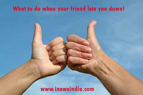 what-to-do-when-your-friend-lets-you-down-i-news-india-empowering