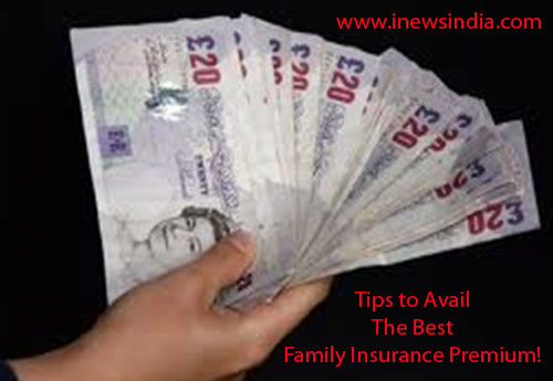 Tips to Avail The Best Family Insurance Premium