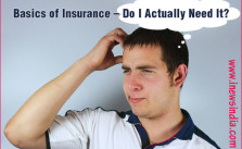 Basics of Insurance – Do I Actually Need It?