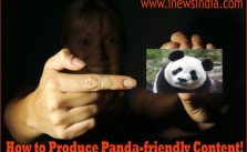 How to Produce Panda-friendly Content!