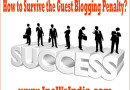 How to Survive the Guest Blogging Penalty?