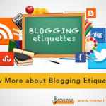 Know More about Blogging Etiquette!