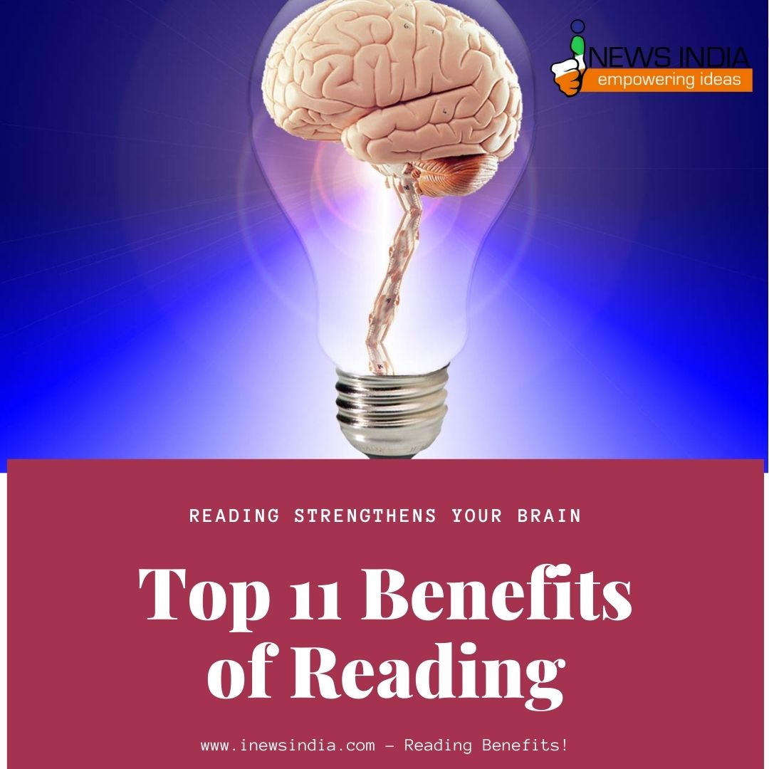 Top 11 Benefits Of Reading How Can It Change Your Life I News India 